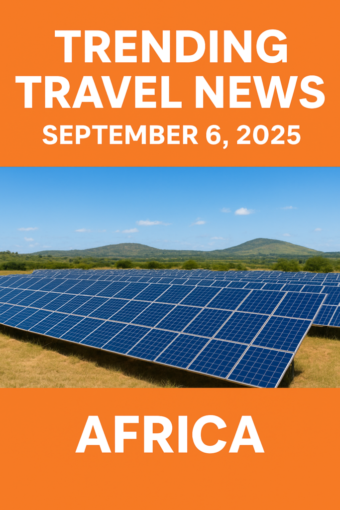 “Trending Travel News September 6, 2025 – Climate Summit Addis Ababa. Tour Africa Magazine
