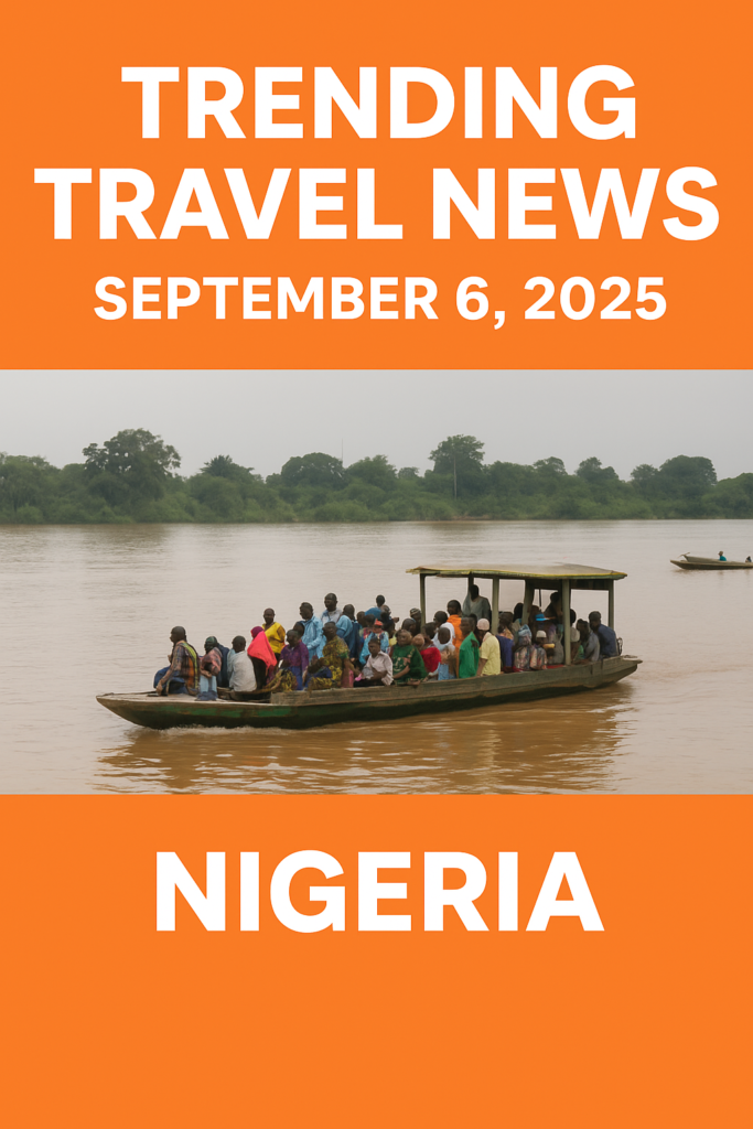 “Trending Travel News September 6, 2025 – Nigeria boat safety” Tour Africa Magazine